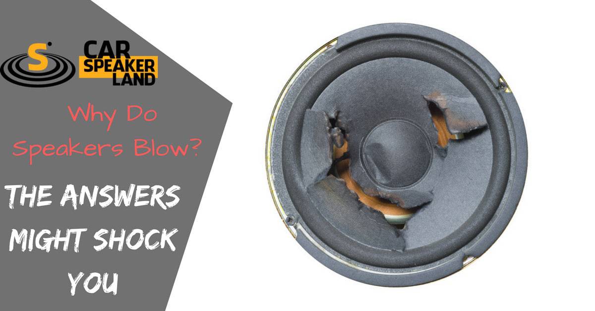 Why_Do_Speakers_Blow